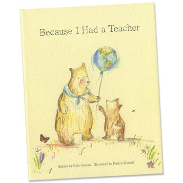 Book cover with two bears holding a balloon and text 'Because I Had a Teacher' on a yellow background
