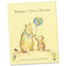 Book cover with two bears holding a balloon and text 'Because I Had a Teacher' on a yellow background