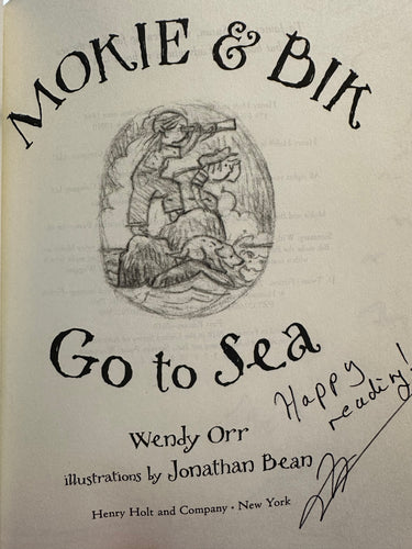 Moki & Bik Go To Sea - First Edition Hardcover with Dust Jacket and Signed by Wendy Orr